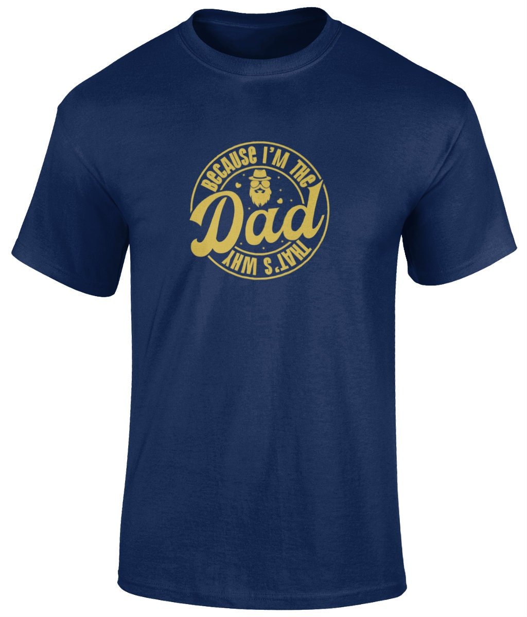 Because I'm The Dad That's Why T-Shirt, Father's Day Gift - BoundlessLoveStore - Cardinal Red - Small - Clothing -