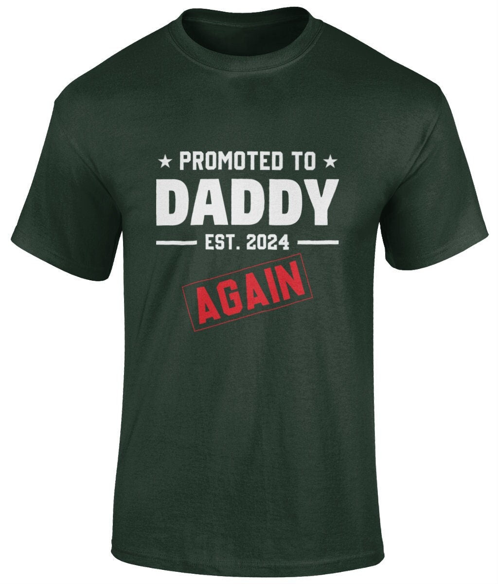 Promoted To Daddy Est. 2024 Again T-Shirt, Father's Day Gift - BoundlessLoveStore - Forest - Small - Clothing