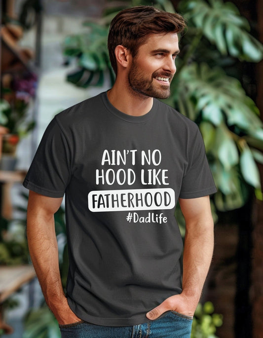 Ain't No Hood Like Fatherhood T-Shirt, Father's Day Gift - BoundlessLoveStore - Charcoal - Small - Clothing - cool dad shirt