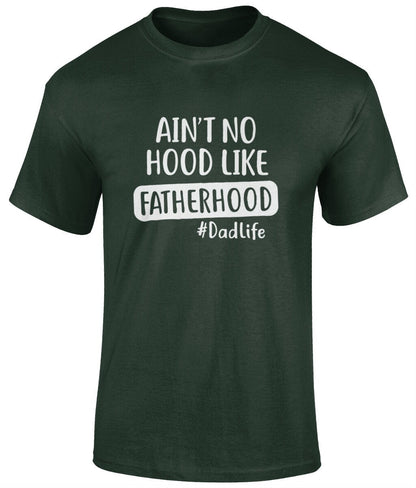 Ain't No Hood Like Fatherhood T-Shirt, Father's Day Gift - BoundlessLoveStore - Forest - Small - Clothing - cool dad shirt