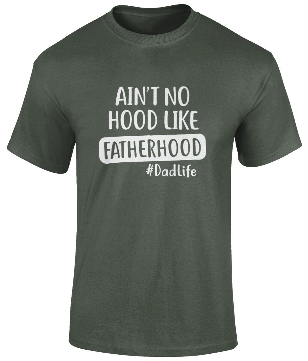 Ain't No Hood Like Fatherhood T-Shirt, Father's Day Gift - BoundlessLoveStore - military green- Small - Clothing -