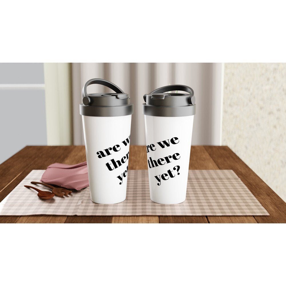 Are We There yet Travel Mug - BoundlessLoveStore - - Coffee cup - Coffee mug