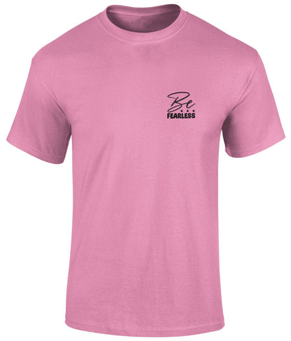 Be Fearless Unisex T- Shirt, Faith T-Shirts - BoundlessLoveStore - pink - Small - christian t shirts - christian tee shirts