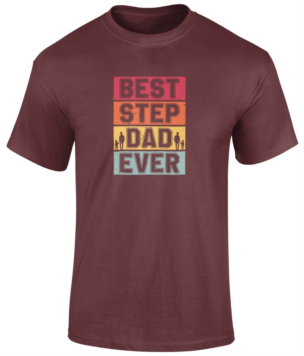 Best Step Dad Ever T-Shirt, Father's Day Gift - BoundlessLoveStore - Maroon - Small - Clothing - cool dad shirt