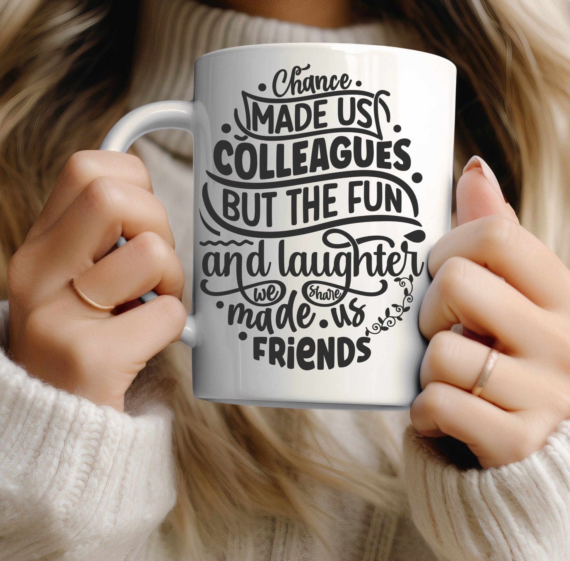 Chance made us colleagues but the fun and laughter made us friends funny office mug - BoundlessLoveStore - Drink & Barware