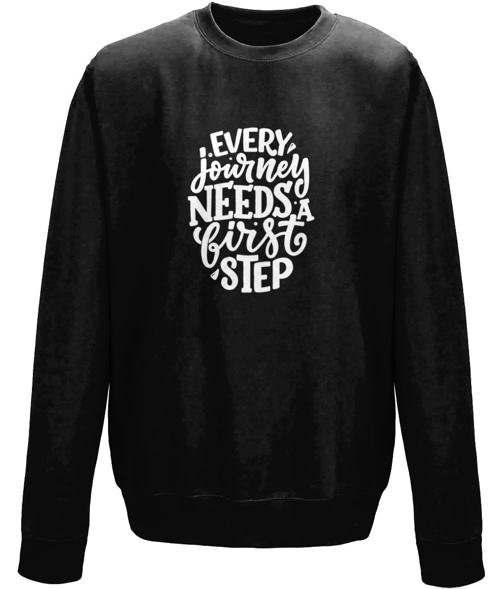 Every journey needs a first step Unisex Sweatshirt - BoundlessLoveStore - X-Small - Deep Black - - College Sweatshirt