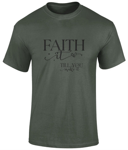 Faith It Till You Make It Unisex T-Shirt, Faith T-Shirts - BoundlessLoveStore - Military green - Christian t shirts - tee