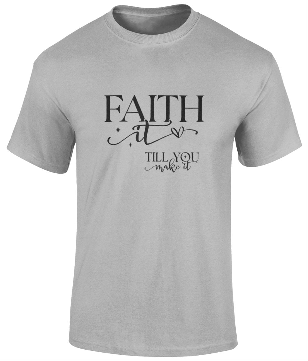 Faith It Till You Make It Unisex T-Shirt, Faith T-Shirts - BoundlessLoveStore - Grey - Christian t shirts - Christian tee