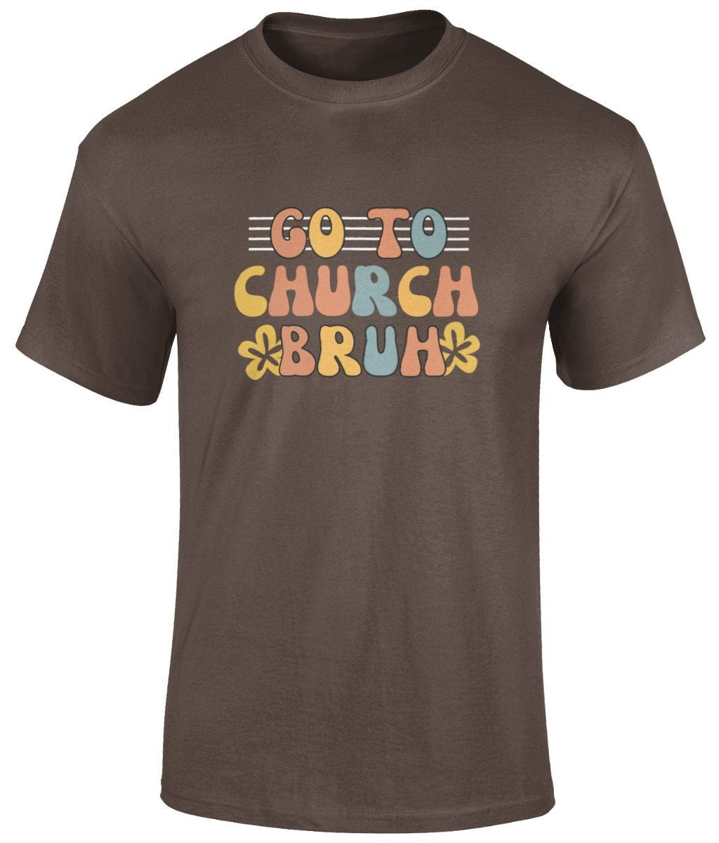 Go To Church Bruh Unisex T-Shirt, Faith T-Shirts - BoundlessLoveStore - Dark chocolate - Christian t shirts - Christian tee