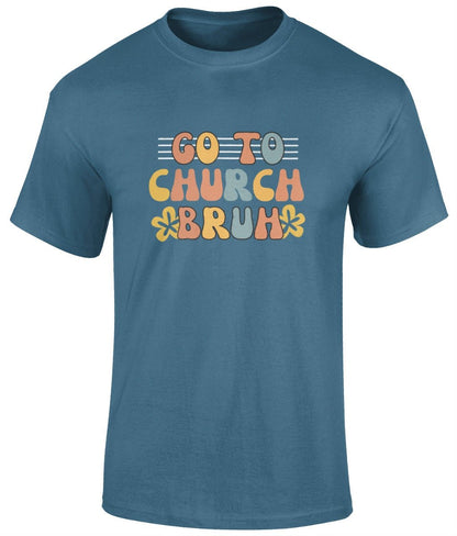 Go To Church Bruh Unisex T-Shirt, Faith T-Shirts - BoundlessLoveStore - Indigo Blue - Christian t shirts - Christian tee