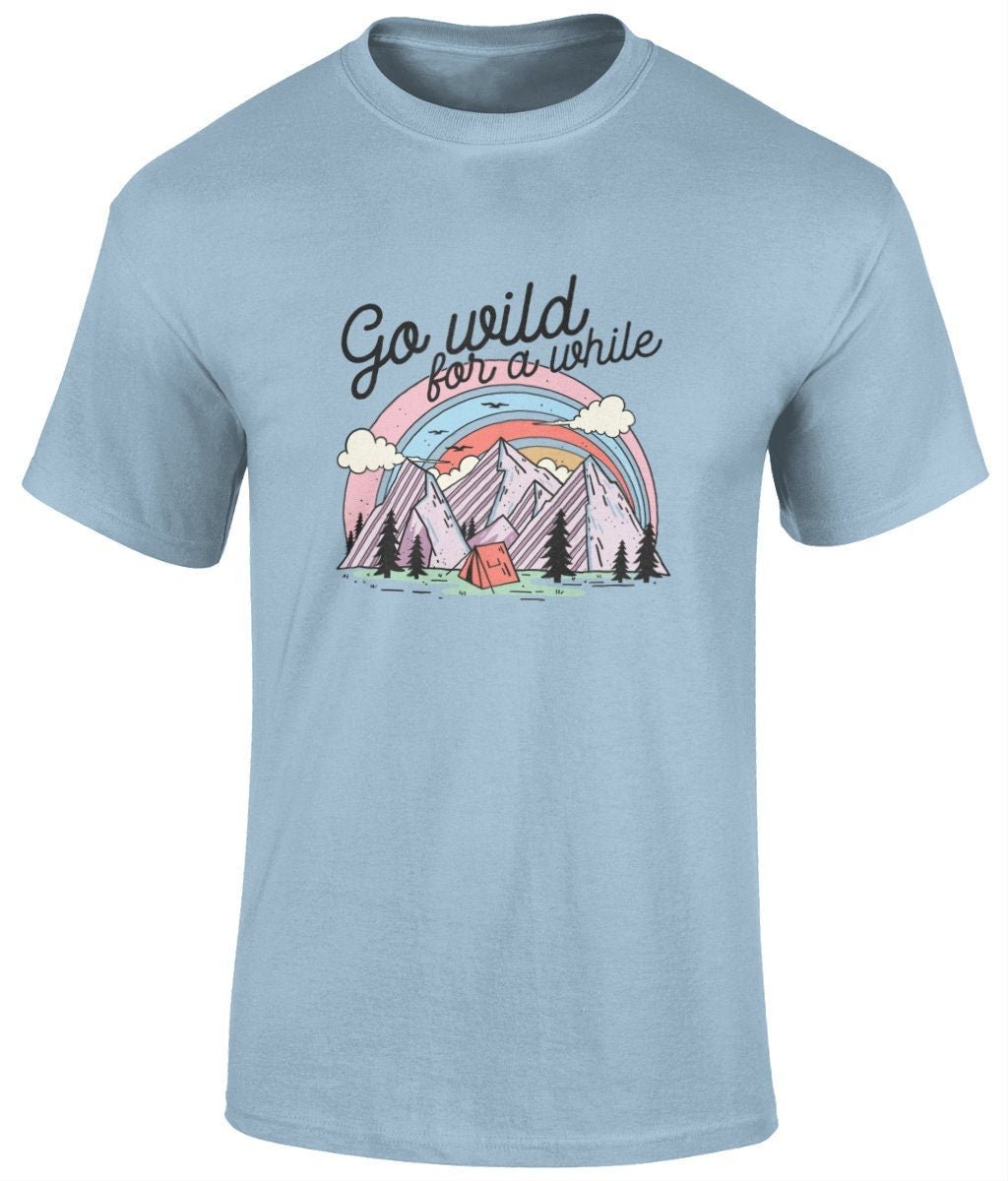 Go wild for a while T-Shirt, Graphic T Shirt, Unisex Tee - BoundlessLoveStore - Light Blue - Small - artisan print -