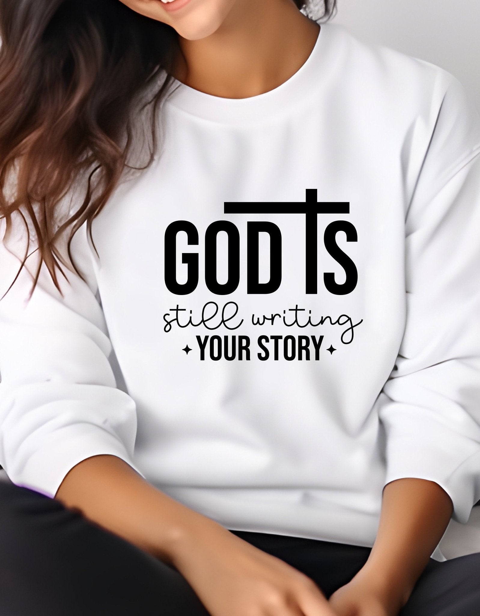 God Is Still Writing Your Story unisex sweatshirt - BoundlessLoveStore - X-Small - Arctic White - Christian Sweatshirt