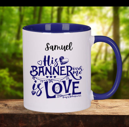 His banner over me is love; Personalise this mug by adding your name - BoundlessLoveStore - Blue - friend -Christian mug gift