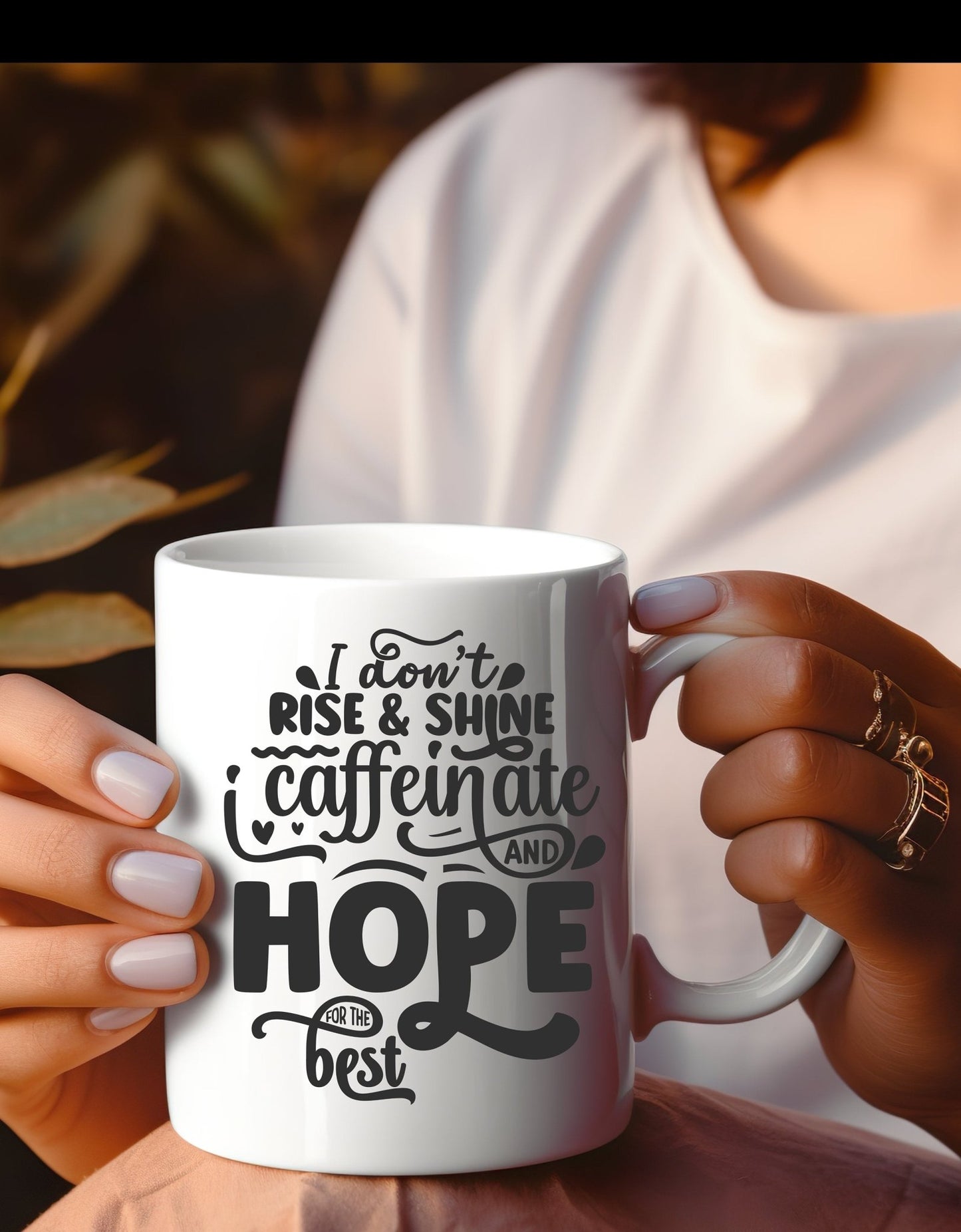 I don't rise and shine, i caffeinate and hope for the best funny office mug - BoundlessLoveStore - Funny Sarcastic Quirky Mug