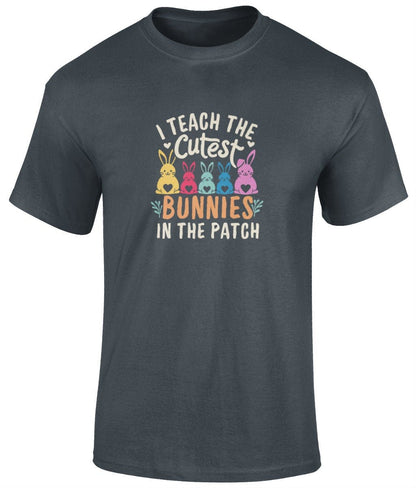 I Teach The Cutest Bunnies In The Patch Tee Shirt, Funny Unisex T- Shirt - BoundlessLoveStore - Charcoal - Small -