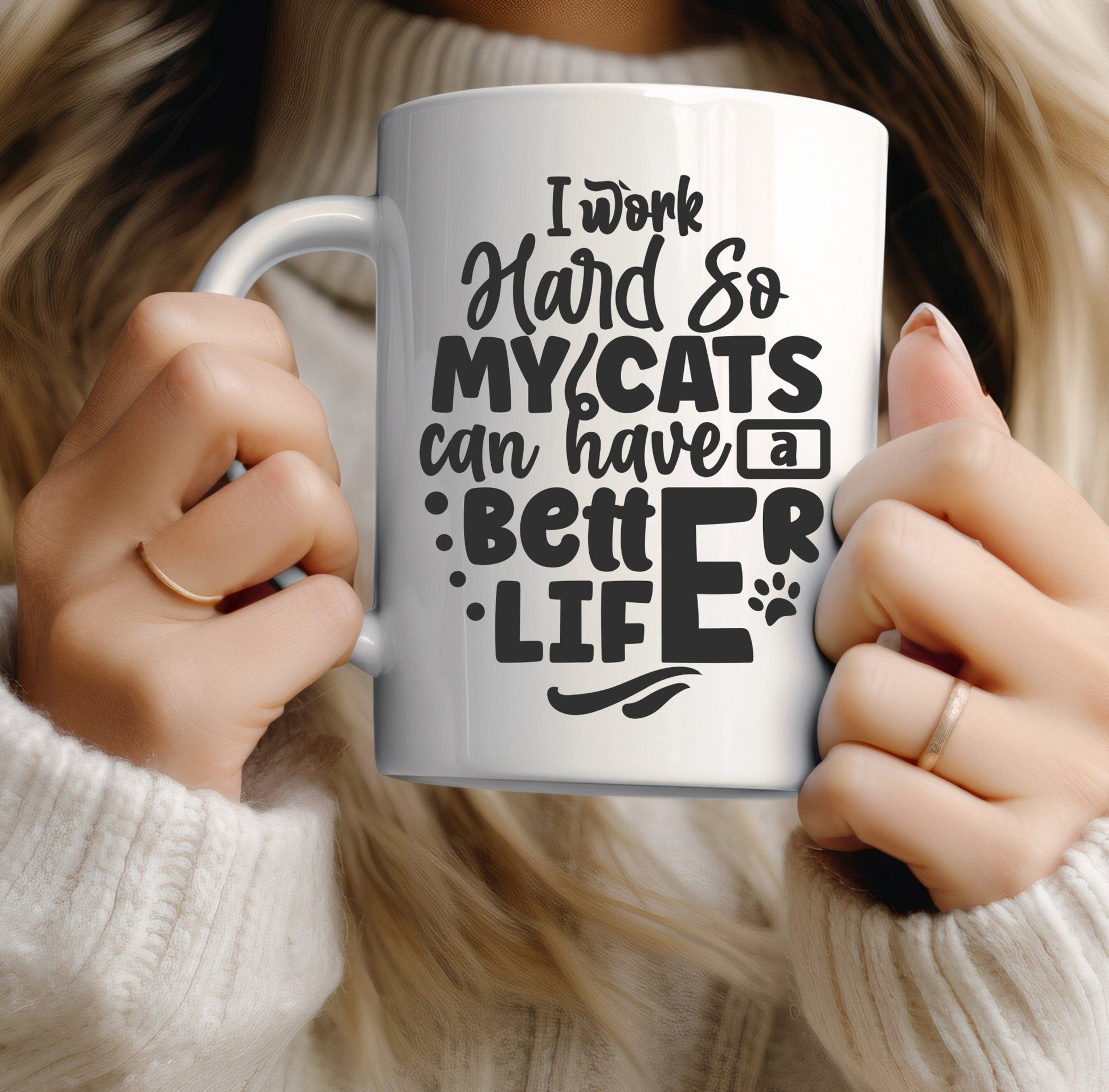 I work hard so my cats can have a better life funny office mug - BoundlessLoveStore - - Drink & Barware - Drinkware