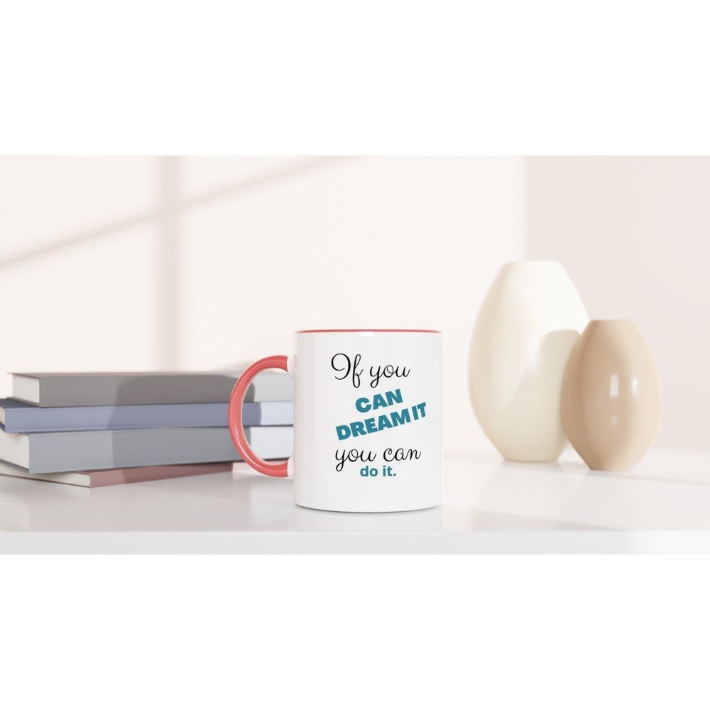 If You Can Dream It You Can Do It mug - BoundlessLoveStore - Red - Affirmations Gift - Daily Reminder Mug