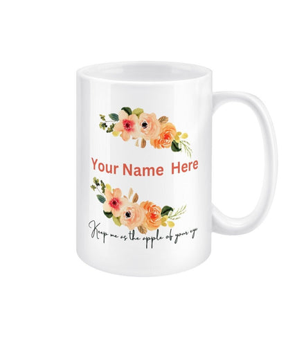 Keep me as the apple of your eye; Personalise this mug by adding your name - BoundlessLoveStore -friend - Christian mug gift