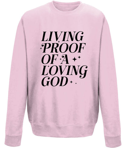 Living Proof Of a Loving God unisex crew neck sweatshirt - BoundlessLoveStore - X-Small - Baby Pink - Christian Sweatshirt