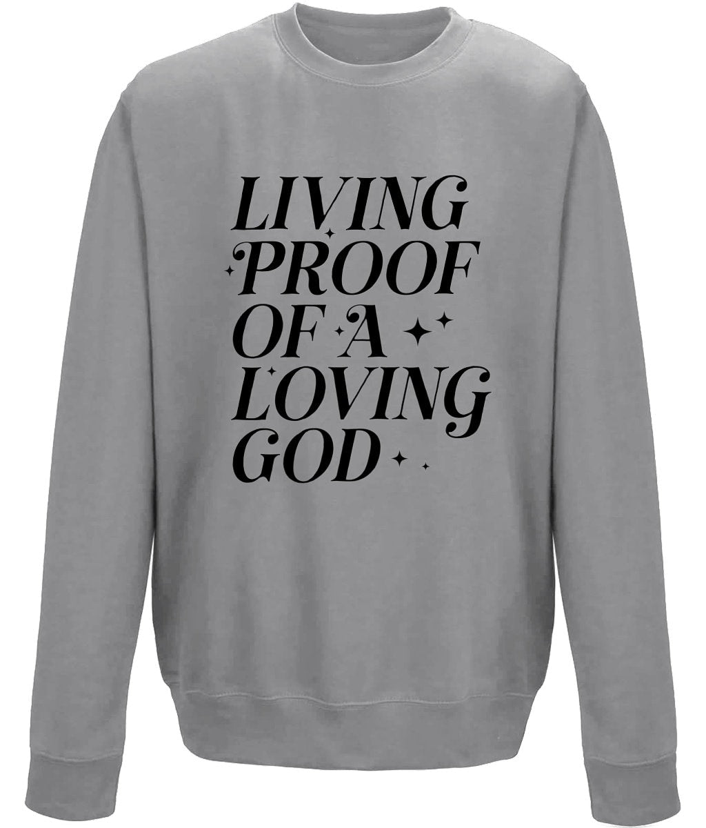 Living Proof Of a Loving God unisex k sweatshirt - BoundlessLoveStore - X-Small - Graphite Heather - Christian Sweatshirt