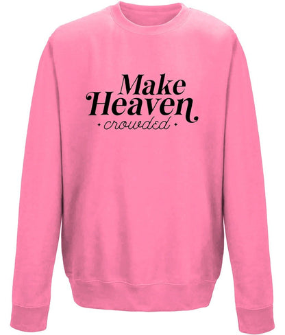 Make Heaven Crowded unisex crew neck sweatshirt - BoundlessLoveStore - X-Small - Candyfloss Pink - Christian Sweatshirt