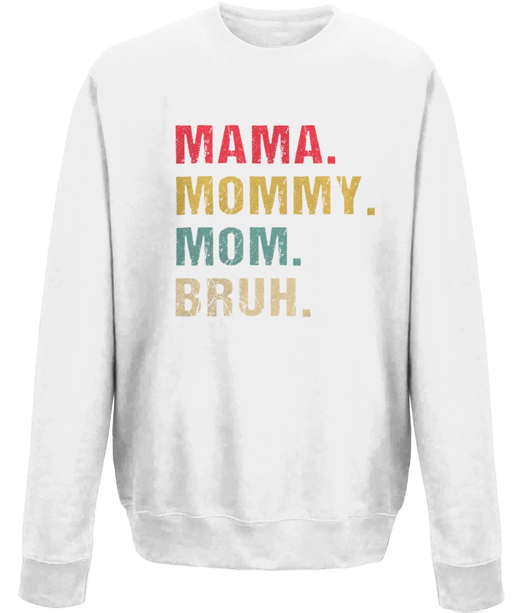 Mama Mommy Mom Bruh, mother's day sweatshirt - BoundlessLoveStore - X-Small - Arctic White - Custom Mom Sweater - Mum Jumper