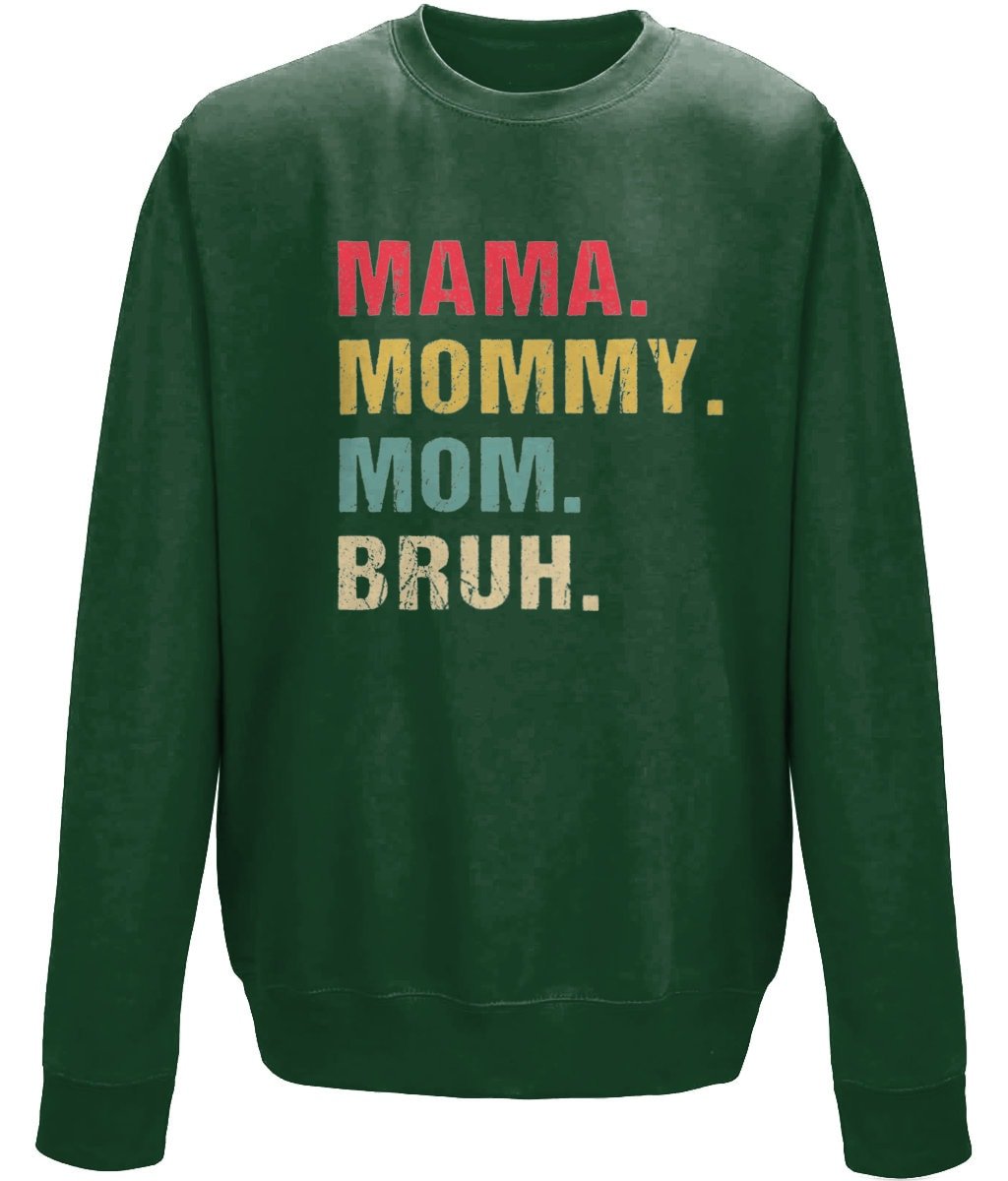 Mama Mommy Mom Bruh, mother's day sweatshirt - BoundlessLoveStore - X-Small - Green - Custom Mom Sweater - Custom Mum Jumper