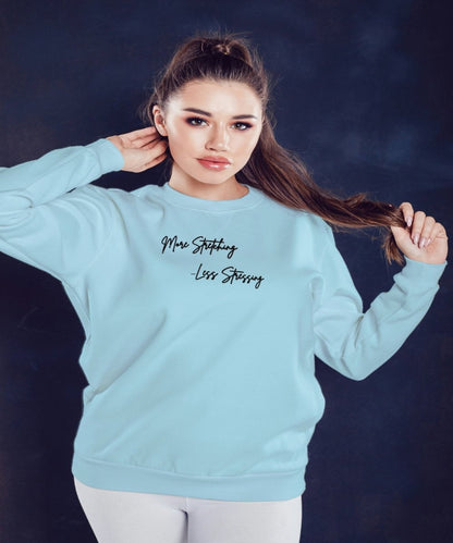 More Stretching Less Stressing  Unisex Sweatshirt - BoundlessLoveStore - X-Small - Sky Blue - Clothing - College Sweatshirt