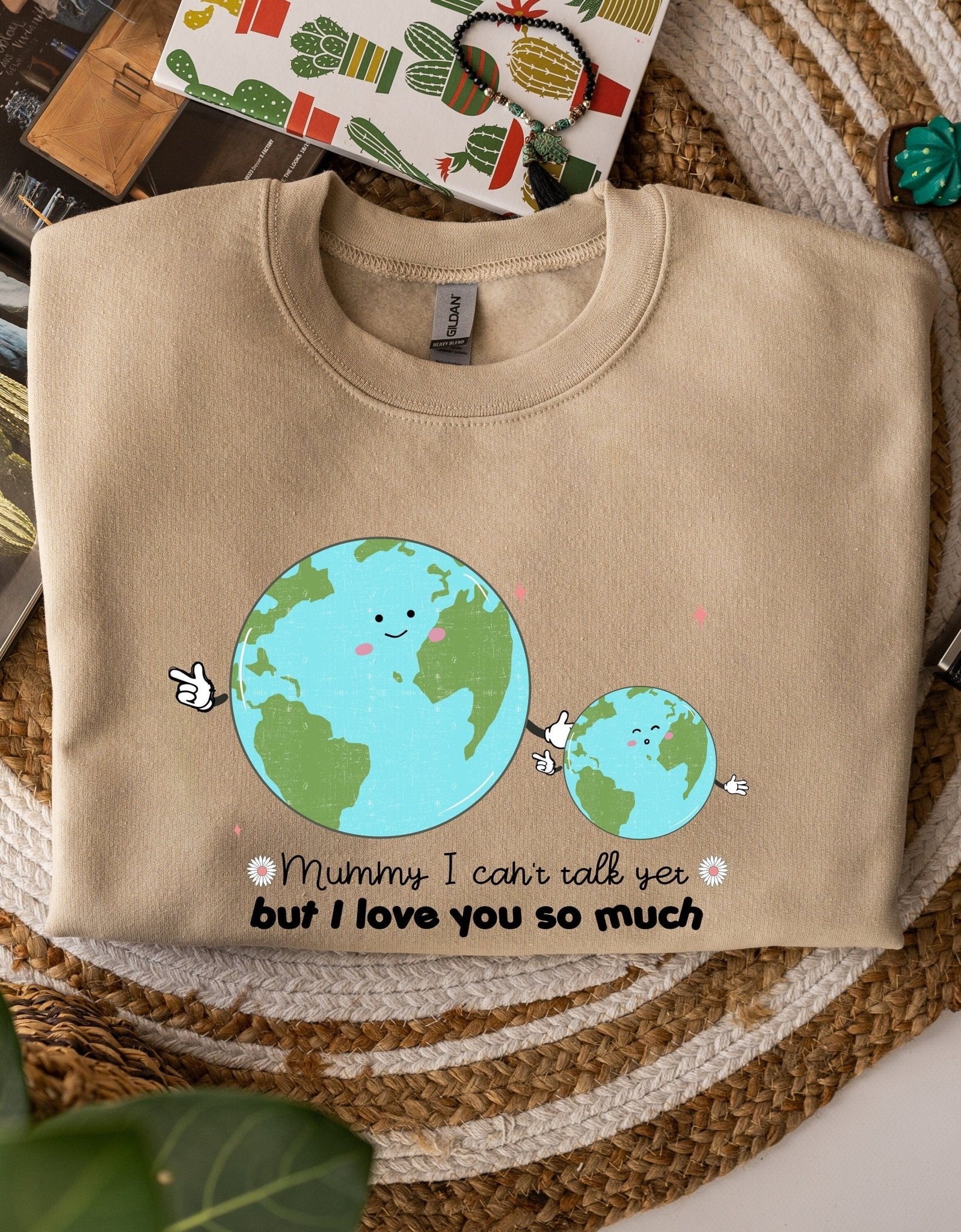 Mummy i can't talk yet but i love you so much mother's day sweatshirt - BoundlessLoveStore - X-Small - Desert Sand  Jumper