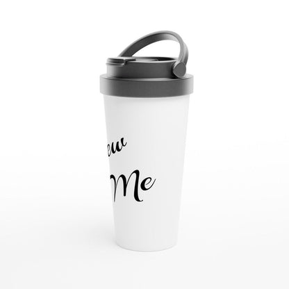 New Me travel mug - BoundlessLoveStore - - Coffee cup - Coffee mug