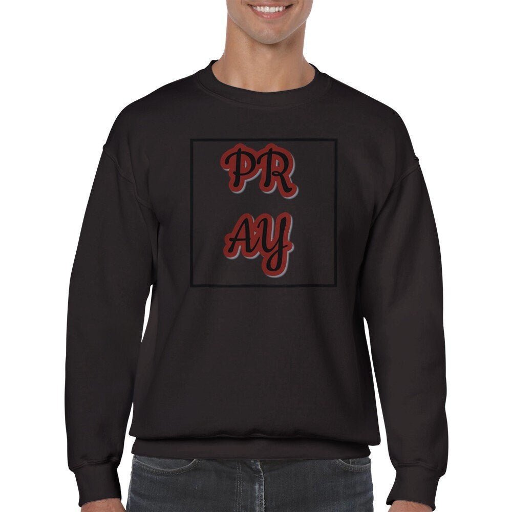 Pray Classic unisex crew neck sweatshirt - BoundlessLoveStore - Dark Chocolate - S - Christian Sweatshirt - Clothing