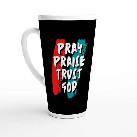 Pray Praise Trust God jumbo latte mug - BoundlessLoveStore - - birthday gift friend - Christian mug gift