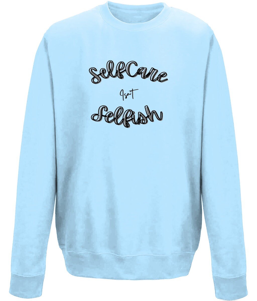 Selfcare isn't selfish Unisex Sweatshirt - BoundlessLoveStore - X-Small - Sky Blue - Clothing - College Sweatshirt