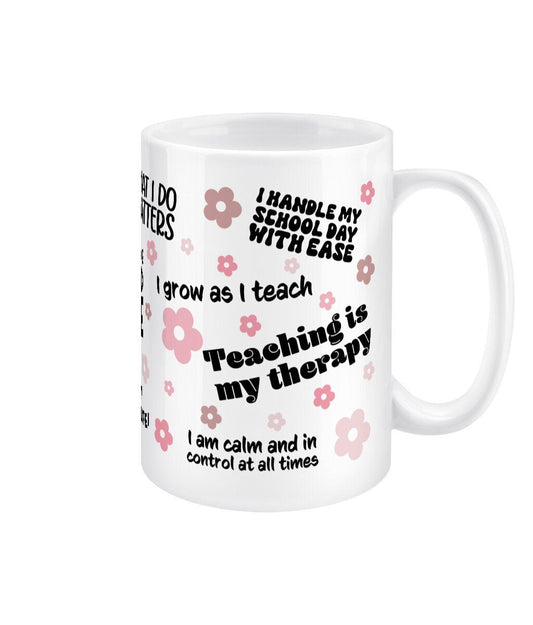 Teacher Daily Reminder Mug Jumbo Affirmation Mug - BoundlessLoveStore - - Affirmation Mugs - Affirmations Gift