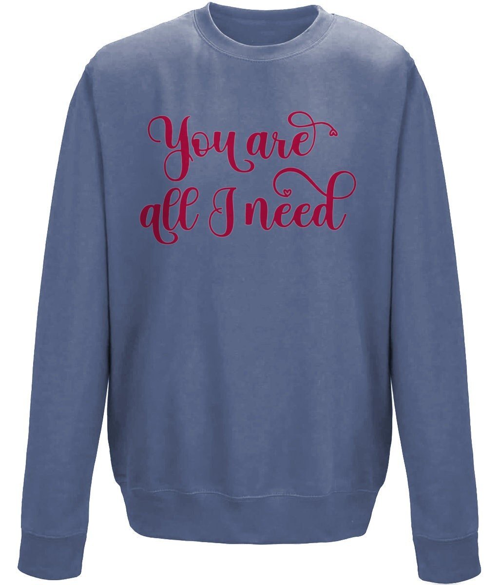 You are all i need valentine crew neck sweatshirt - BoundlessLoveStore - X-Small - Airforce Blue - couple sweatshirt -